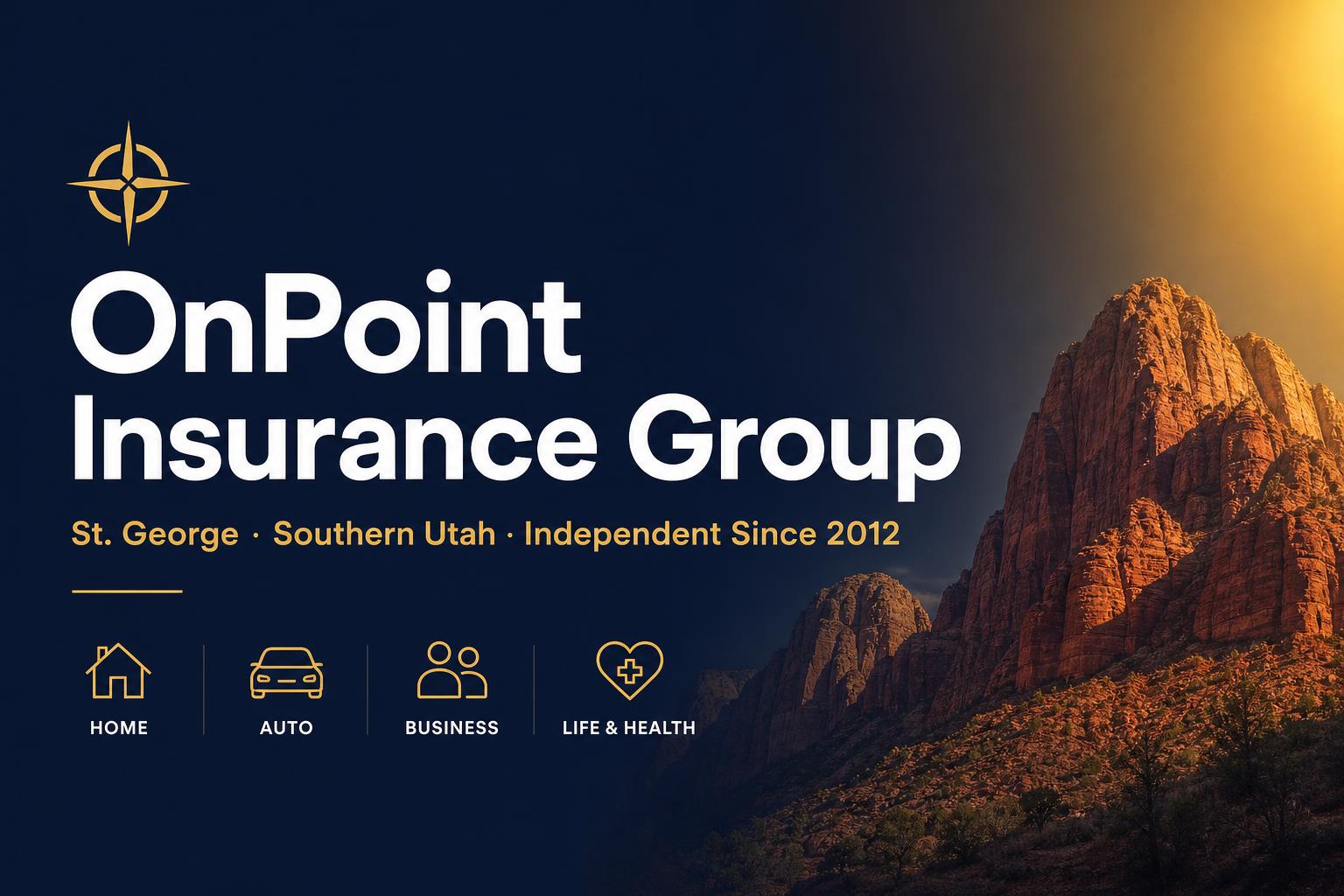 Independent Agency | St. George, UT — OnPoint Insurance